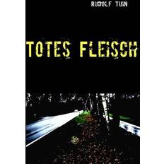 Totes Fleisch Rudolf Tuin 9783839118252