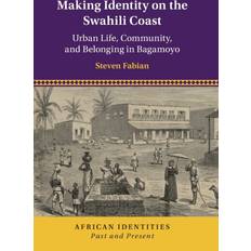 Swahili Bøger Making Identity on the Swahili Coast: Urban Life, Bog, Paperback softback, Engelsk (2019)