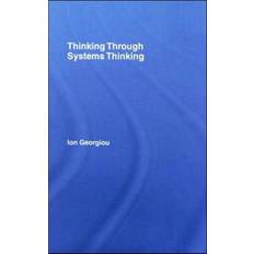 Thinking Through Systems Thinking Ion Georgiou 9780415405195