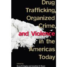 Books Drug Trafficking, Organized Crime, and Violence in the Americas Today