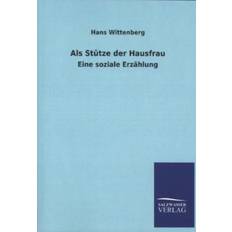 ALS Stutze Der Hausfrau Hans Wittenberg 9783846027479