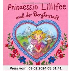 Prinzessin Lillifee der Bergkristall (Gebunden)