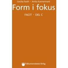 Form i fokus C facit