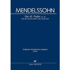 Wie der Hirsch schreit Like as the hart Felix Mendelssohn Bartholdy 9790007060626 (Hæftet)