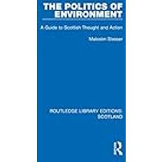 The Politics of Environment Malcolm Slesser 9781032076508 (Indbundet)