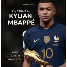 Ein Tribut an Kylian Mbappé (Geheftet)