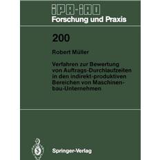 Verfahren zur Bewertung von Auftrags-Durchlaufzeiten in den indirekt-produktiven Bereichen von Maschinenbau-Unternehmen