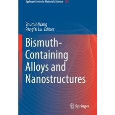 Bismuth-Containing Alloys and Nanostructures 9789811380808