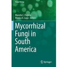 Mycorrhizal Fungi in South America 9783030152307 (Hæftet)