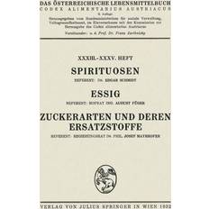 Spirituosen Essig Zuckerarten und deren Ersatzstoffe