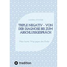 Bücher Triple negativ Von der Diagnose bis zum Abschlussgespräch