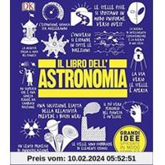 Libri Il libro dell'astronomia. Grandi idee spiegate in modo semplice