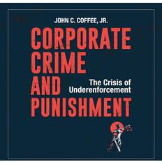 Corporate Crime and Punishment (Hörbuch)