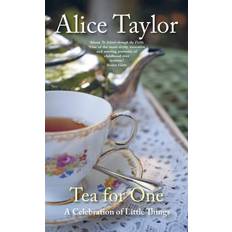 Tea for One: A Celebration of Little Things