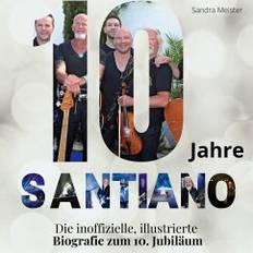 10 Jahre Santiano (Gebunden)