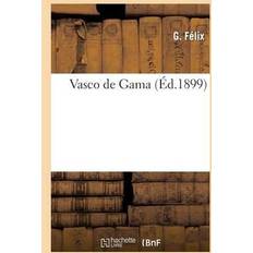 Vasco de Gama G Felix 9782012933200 (Hæftet, 2013)