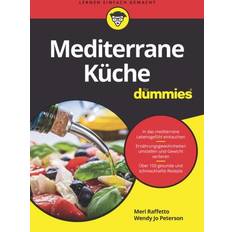 Mediterrane Kuche fur Dummies Meri Real Living Nutrition Services reallivingnutrition.com Raffetto 9783527716470