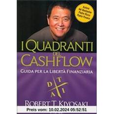 Libri I quadranti del cashflow. Guida per la libertà finanziaria (Copertina flessibile)