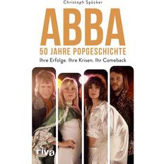 ABBA – 50 Jahre Popgeschichte: Ihre Erfolge. Ihre Krisen. Ihr Comeback. Das perfekte Geschenk zum Band Jubiläum. Für Fans von Mamma Mia, Dancing Queen, ABBA Voyage, ABBA Gold