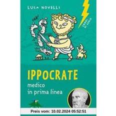 Spagnolo Libri Ippocrate. Medico in prima linea (Copertina flessibile, 2019)