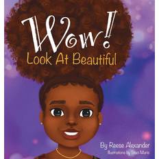 Lightning Source, Kinderbücher, WOW! Look At Beautiful (Englisch, Reese Alexander, 2020) (Gebunden, 2020)