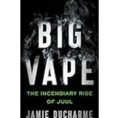 Big Vape Jamie Ducharme 9781250838971 (Hæftet)