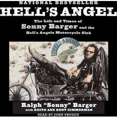 Hell's Angel: The Life and Times of Sonny Barger and the Hell's Angels Motorcycle Club Hörbuch, Digital, ungekürzt, 461min