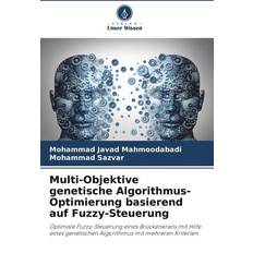 Multi-Objektive genetische Algorithmus-Optimierung basierend auf Fuzzy-Steuerung