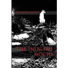 The Inugami Mochi (Paperback) (Paperback, 2016)