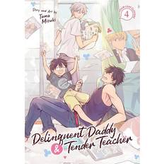 Delinquent Daddy and Tender Teacher Vol. 4 (Häftad)