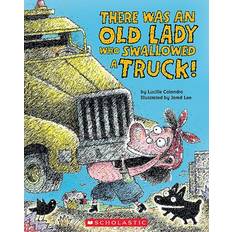 Books There Was an Old Lady Who Swallowed a Truck