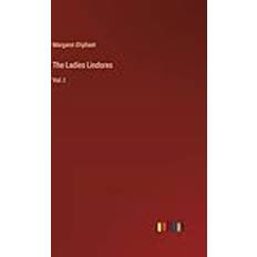 The Ladies Lindores: Vol. I (Gebunden)