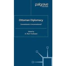 Ottoman Diplomacy A. Nuri Yurdusev 9781349403066