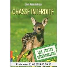 Livres Les Petits Vétérinaires, Tome 8 Chasse interdite (Broché)