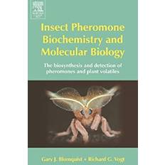 Books Insect Pheromone Biochemistry and Molecular Biology: The Biosynthesis and Detection of Pheromones and Plant Volatiles