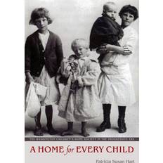 A Home for Every Child Patricia Susan Hart 9780295990644