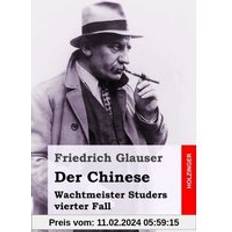 Chinois Livres Friedrich Glauser Der Chinese: Wachtmeister Studers Vierter Fall (Broché, 2016)