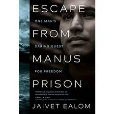 Escape from Manus Prison: One Man's Daring Quest for Freedom (Paperback)