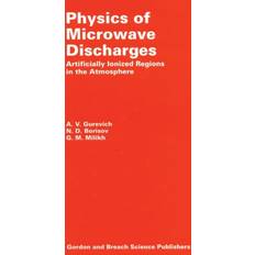 Physics of Microwave Discharges A Gurevich 9789056990084 (Indbundet)