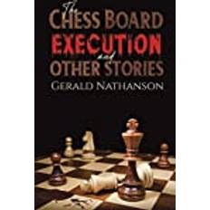 The Chess Board Execution and Other Stories Paperback (Paperback)