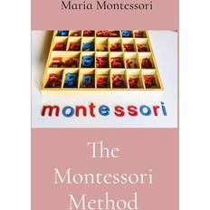 The Montessori Method Maria Montessori 9781958437209