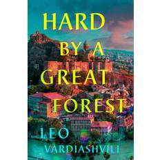 Books Hard by a Great Forest: A Novel