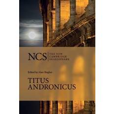 Drama Books Titus Andronicus: The New Cambridge Shakespeare 2nd Revised edition (Paperback)