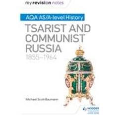 Books My Revision Notes: AQA AS/A-level History: Tsarist and Communist Russia, 1855-1964