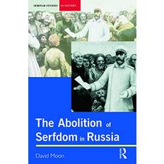 Books Abolition of Serfdom in Russia: 1762-1907