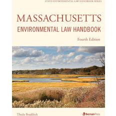 Massachusetts Environmental Law Handbook Theda Braddock 9781641434270