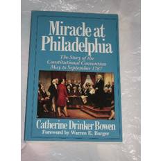 Books Miracle At Philadelphia: The Story of the Constitutional Convention May September 1787