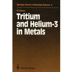 Tritium and Helium-3 in Metals Rainer Lasser 9783642735127