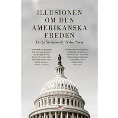 Illusionen om den amerikanska freden (Häftad, 2024)
