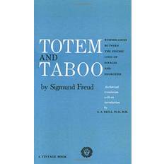 Books Totem and Taboo: Resemblances Between the Psychic Lives of Savages and Neurotics